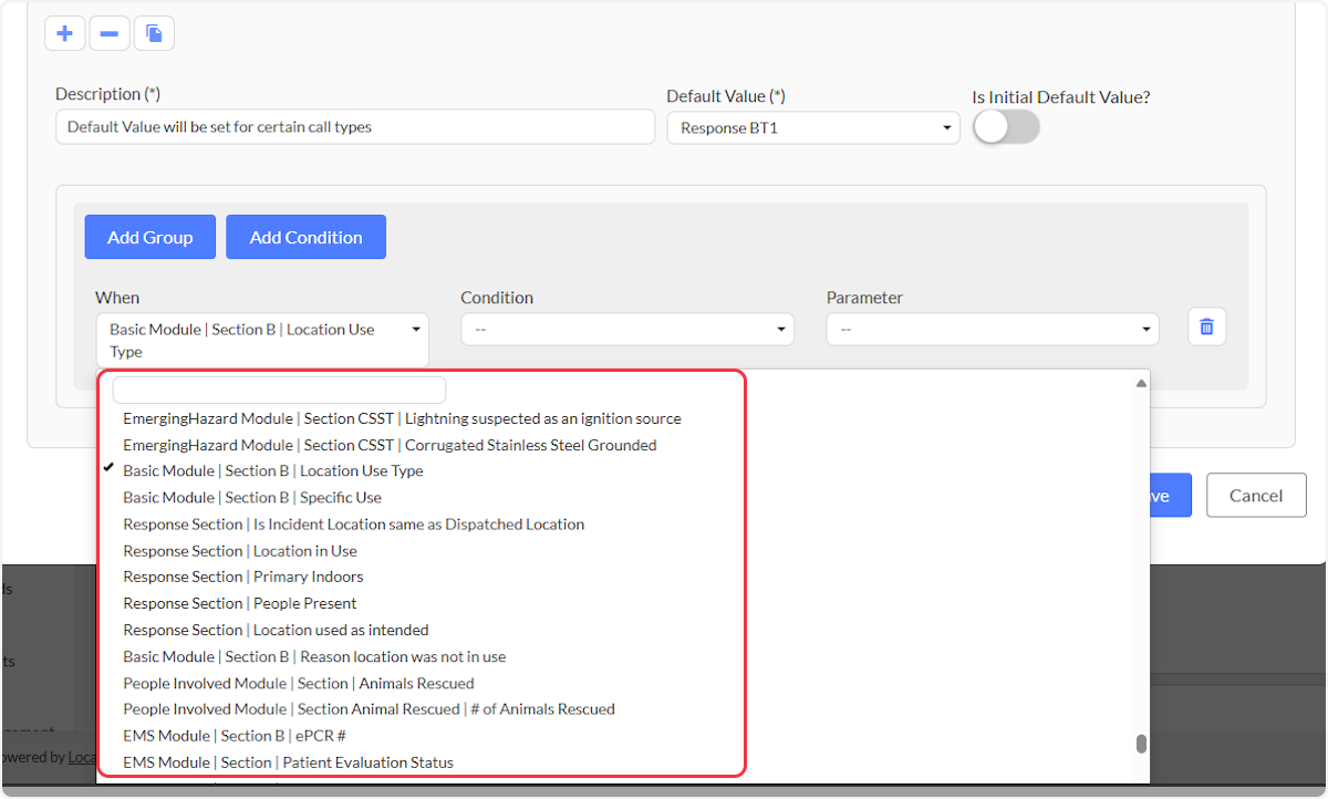When is the field you want to base the condition on, using the dropdown or search bar to filter the list then select on a field.