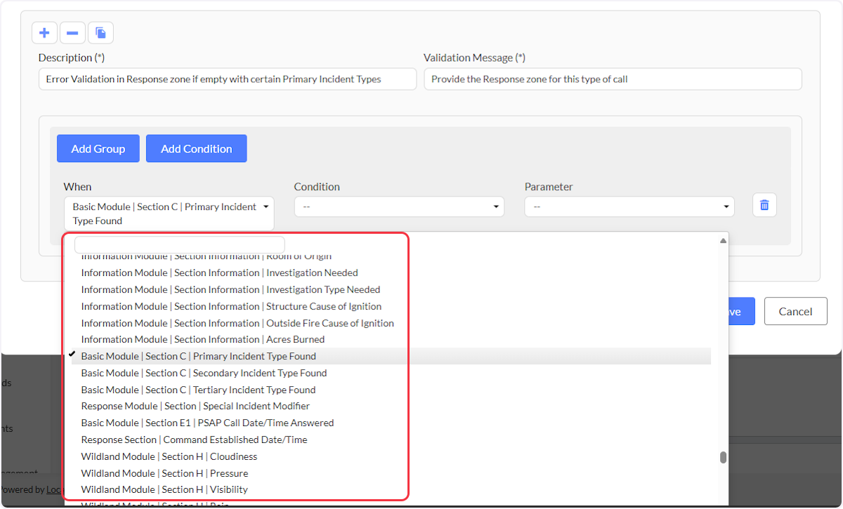 When is the field you want to base the condition on, using the dropdown or search bar to filter the list then select on a field.