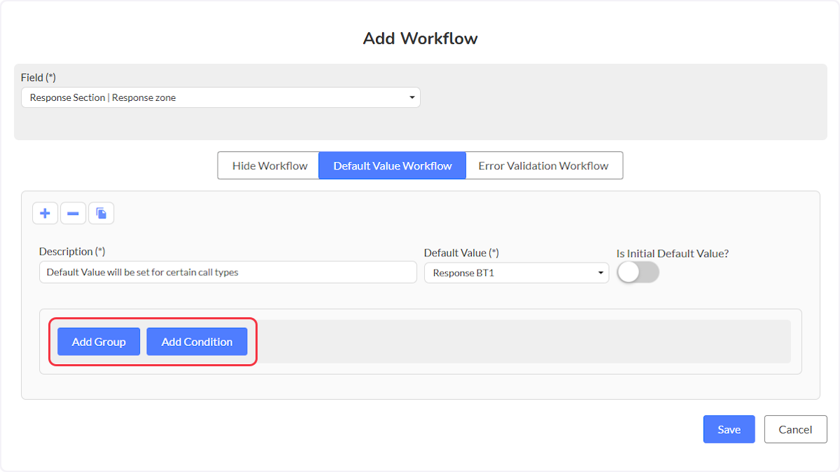 Choose if you wish to Add a Group of conditions or Add Conditions to begin assigning conditions and parameters for the field.