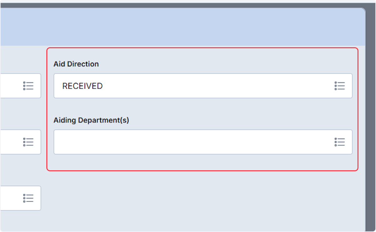 If Aid Direction was Received then from the Aiding Department(s) field select all departments that you received aid from.