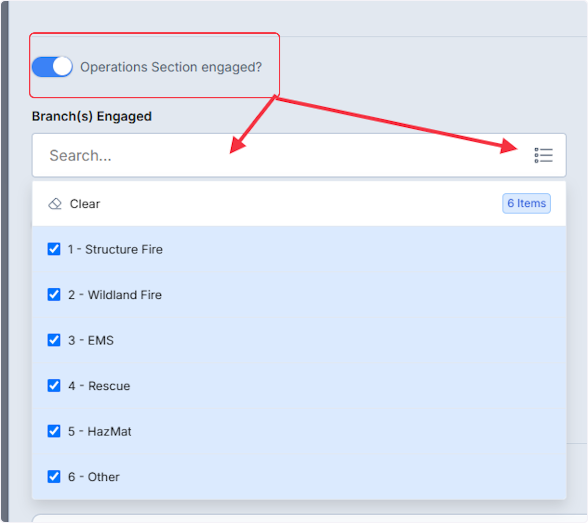 When the Operations Section engaged toggle is enabled using the dropdown or list view to select the branch or branches engaged during the incident.