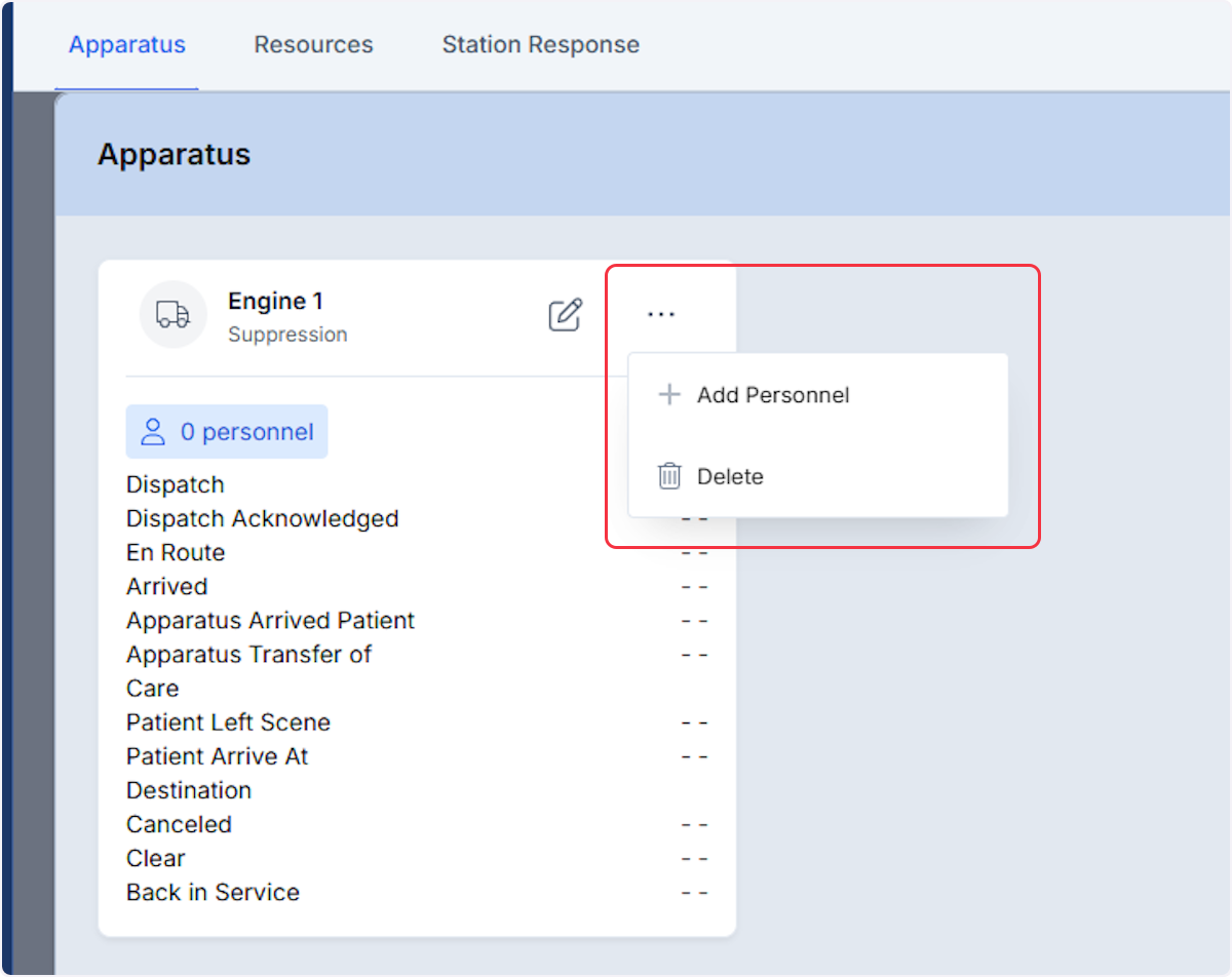 You are able to Add Personnel or delete the apparatus using the three dots.