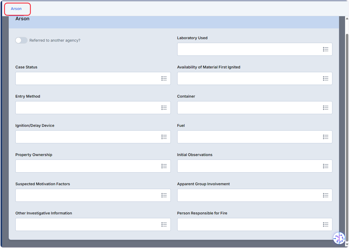 Begin documenting any Arson information using the dropdown or list view fields.