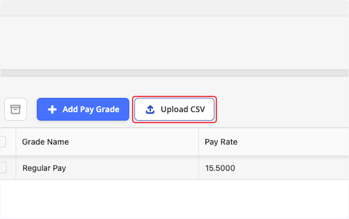 You can also upload pay grades in bulk. Click Upload CSV.