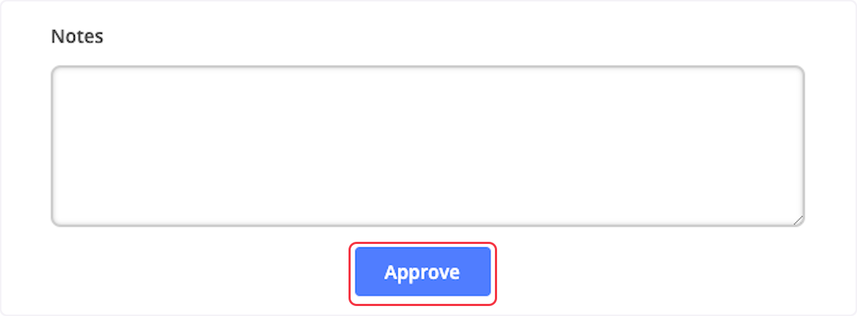 When a request is approved or denied, you can type a note in prior to approving or denying. 