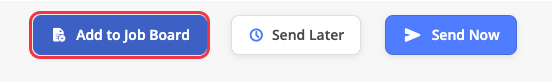 Click on Add to Job Board