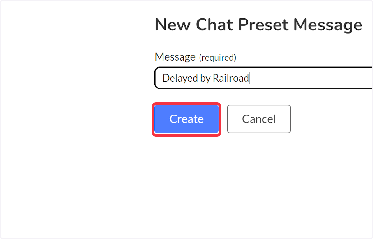 Select Create after creating preset message.