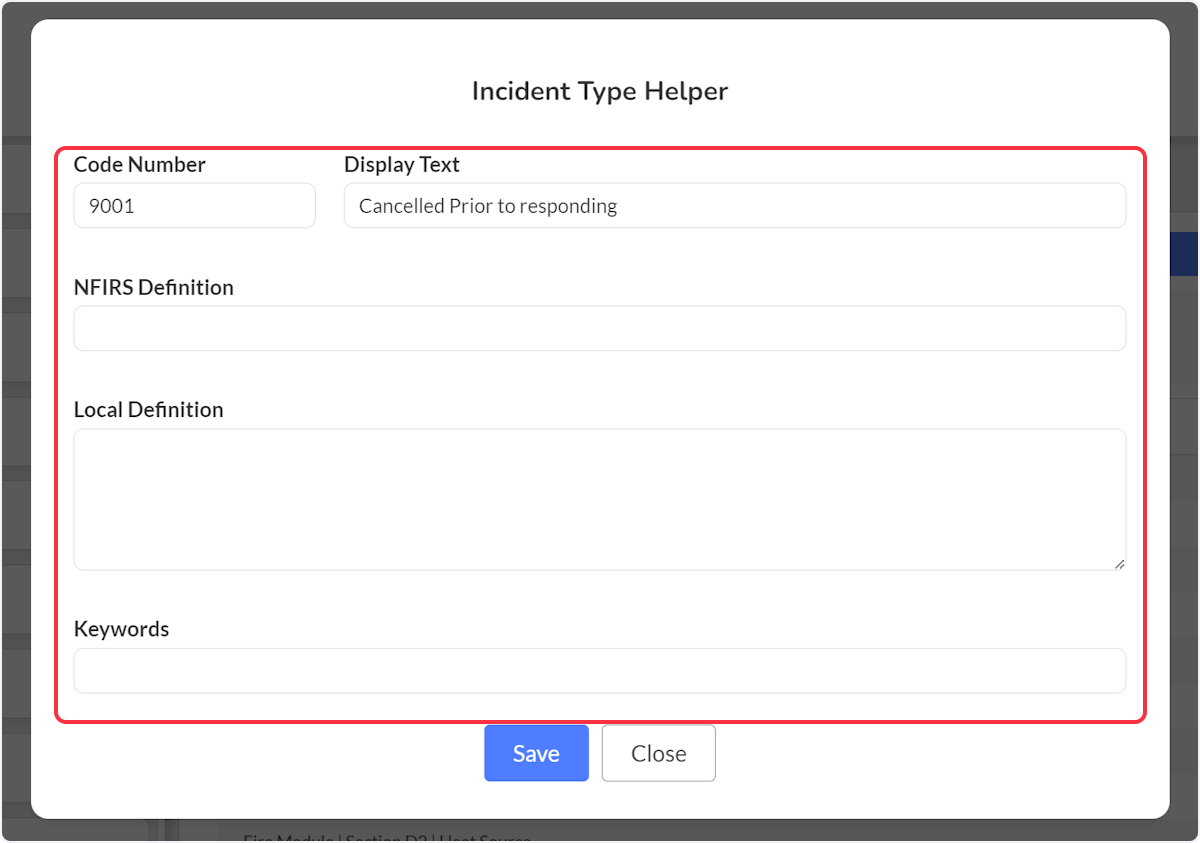 Selecting on the Incident Type Helper icon you are able to add information such as NFIRS or Local Definitions and any Keywords.