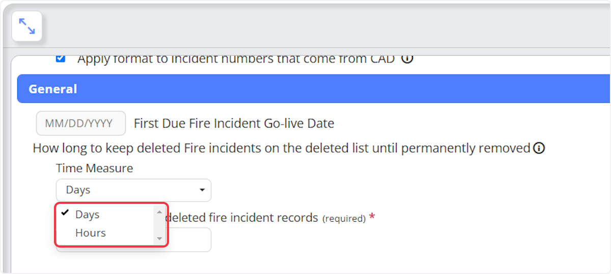 Using the dropdown to select the Time Measure you want to keep deleted Fire incidents before they are permanently removed.