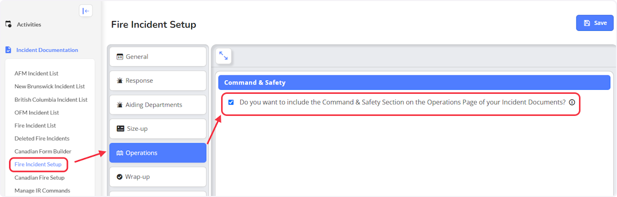 Within Fire Incident Setup navigate to Operations and enable the Command & Safety.