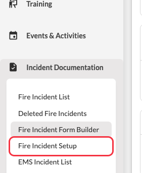 Click on Fire Incident Setup