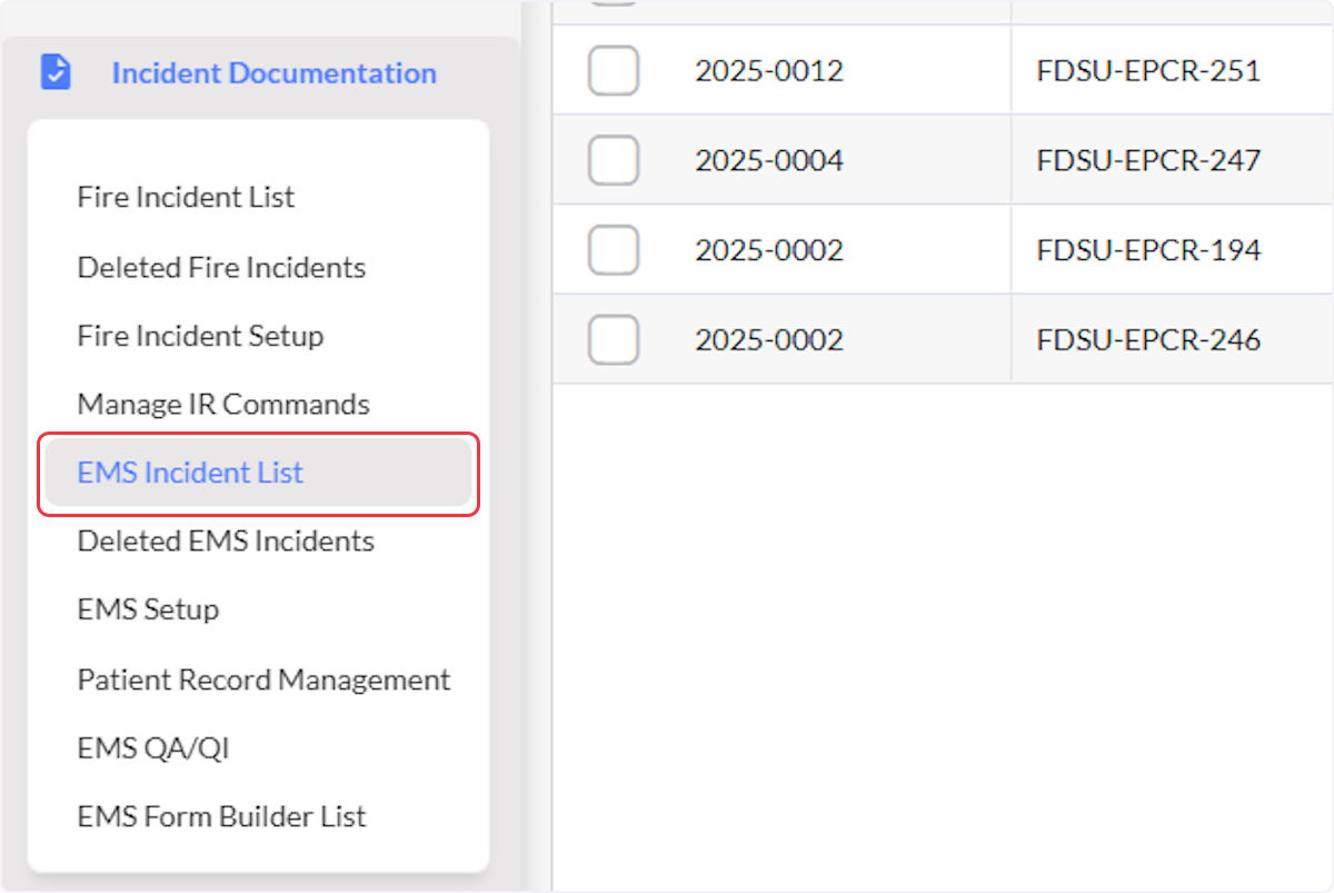 Navigate to Incident Documentation and select EMS Incident List