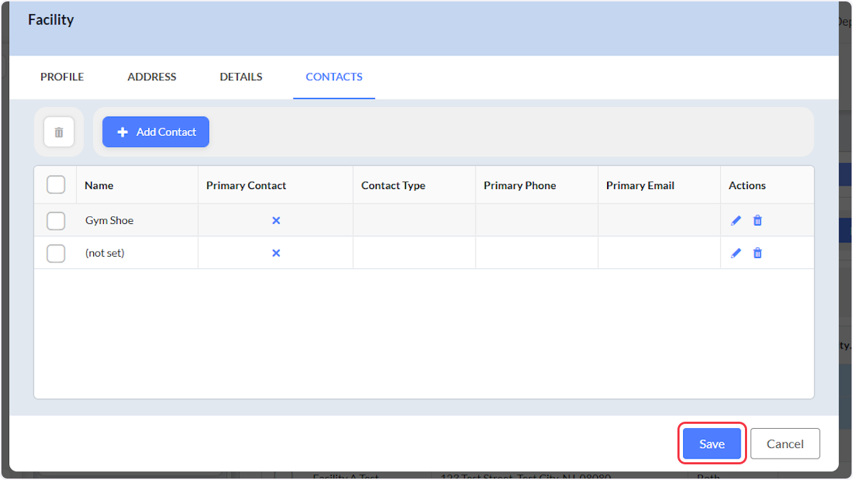 When finished adding or editing an existing Facility always select Save to create a new facility or update the existing facility.