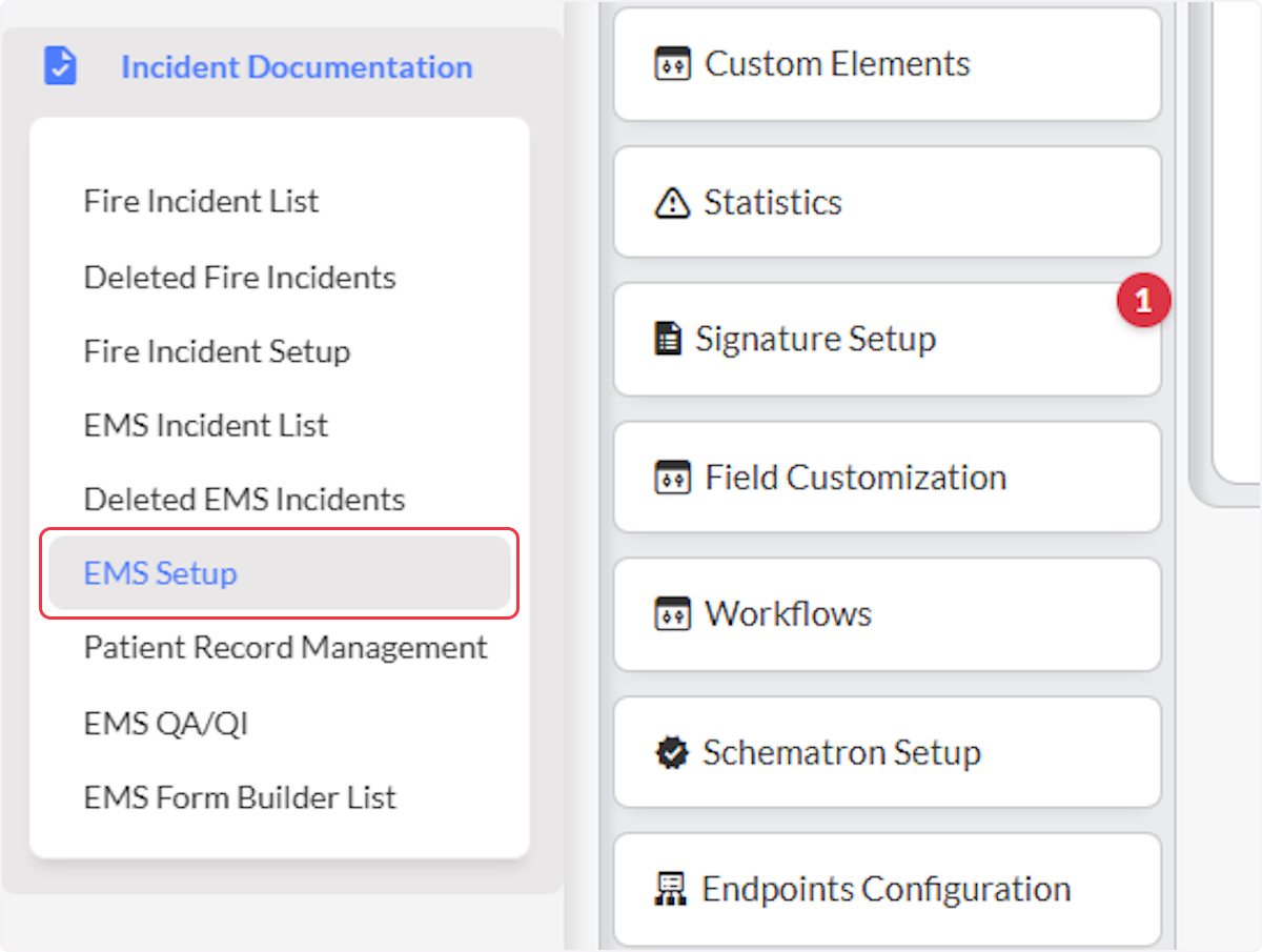 Navigate to Incident Documentation and select EMS Setup.
