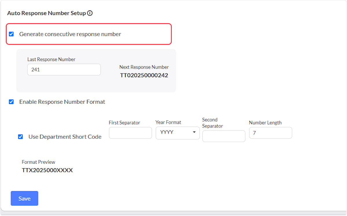 By enabling this check box will generate response numbers consecutively.