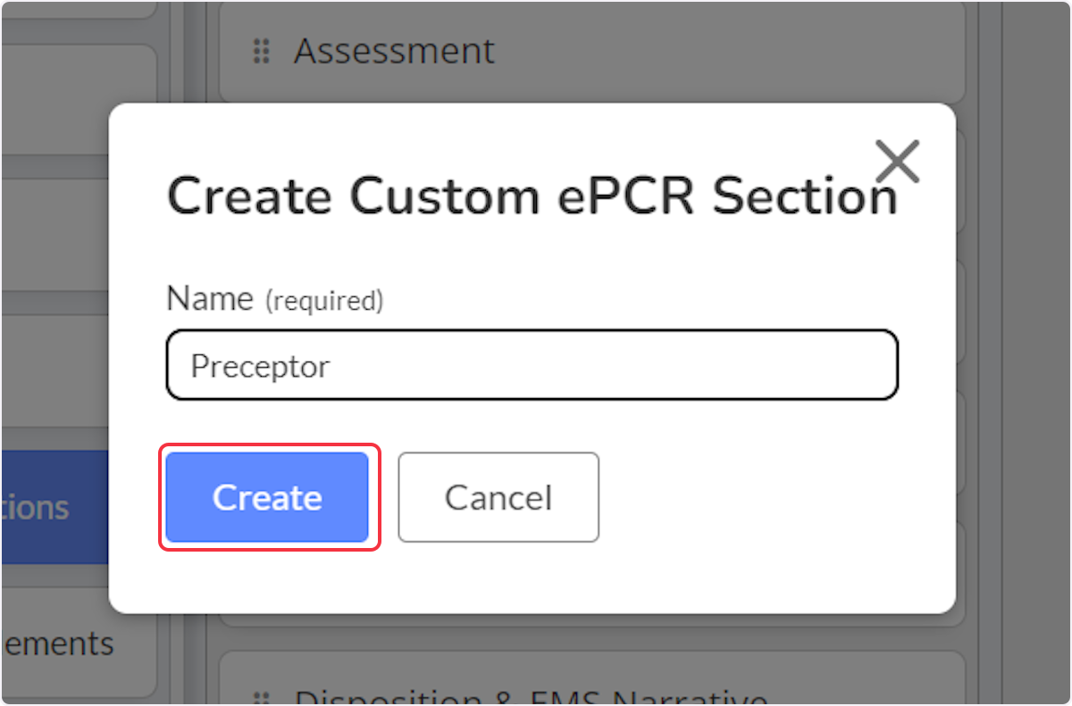 Give the new custom ePCR Section a name then select Create.