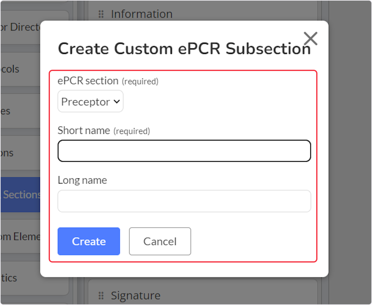 When creating custom ePCR subsections there are two required fields along with an optional field to be completed.
