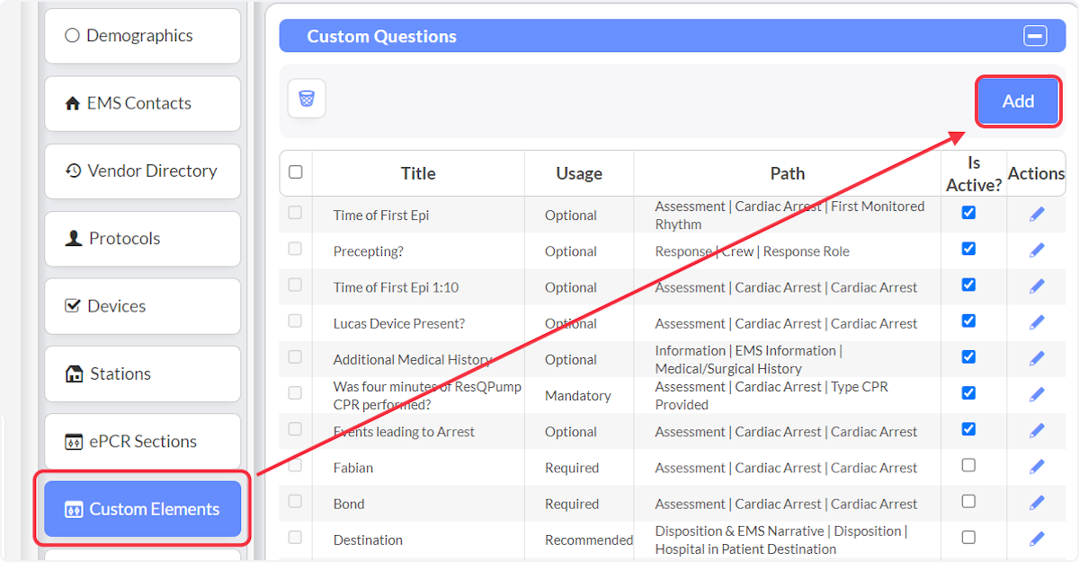 To add the custom sections to an ePCR navigate to Custom Elements and select Add.