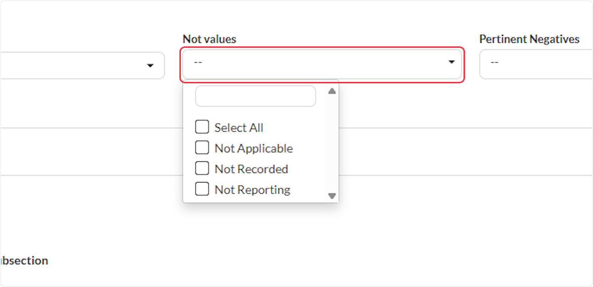 You are able to set Not values using the dropdown and selecting on all that will apply for this custom question.