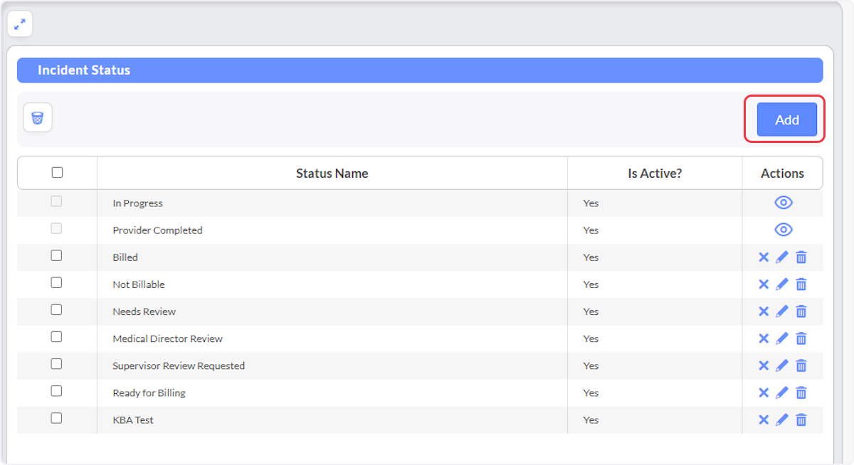 Now to create a new Incident Status select the Add button.
