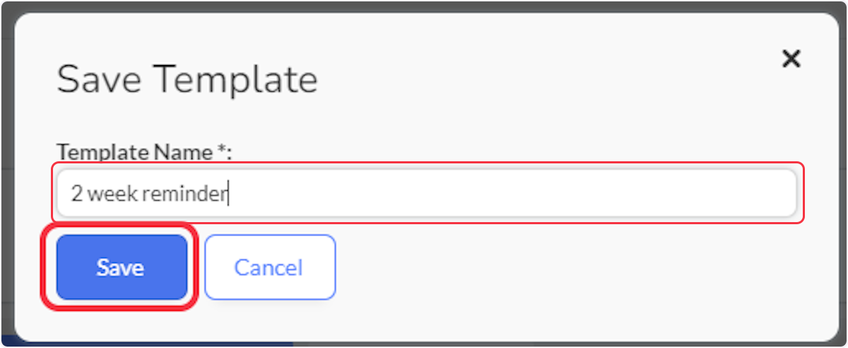 Enter a name for the template and select Save.