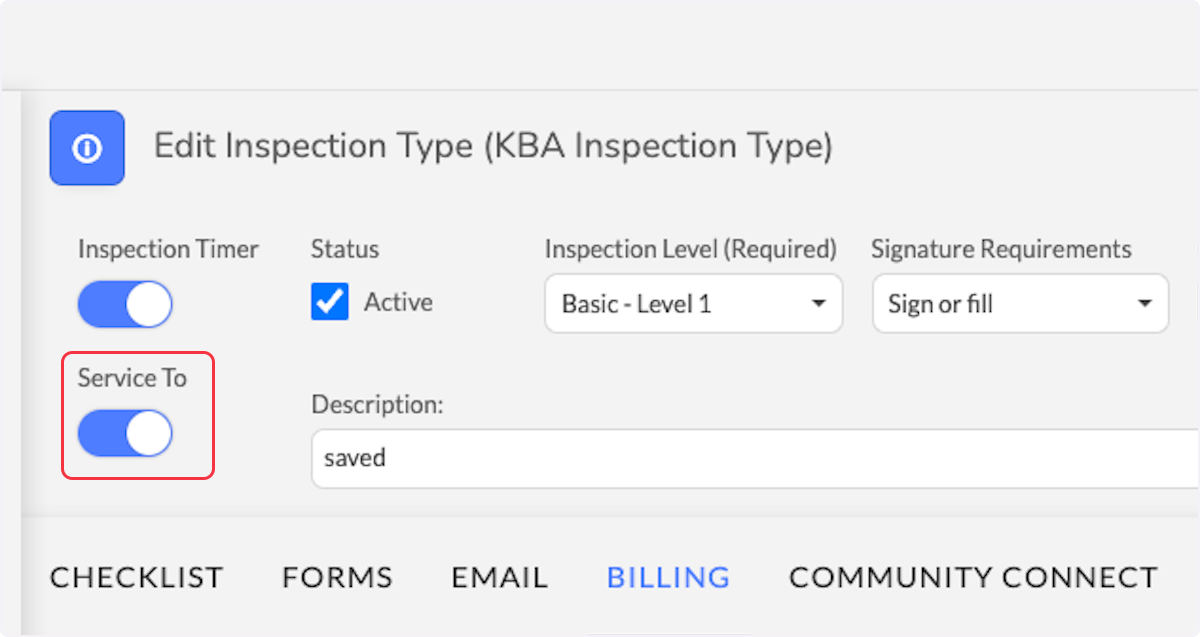 If the Service To toggle is on for the Inspection Type, there will be a tab next to the Signatures tab. 