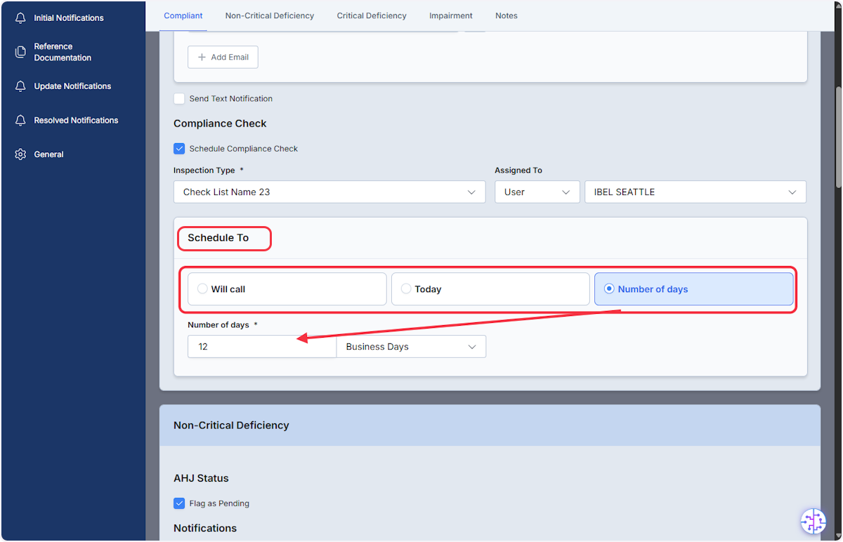 Schedule To section allows you to set time period for Inspection. Options include Will Call, Today and Number of days in either business or calendar days. 