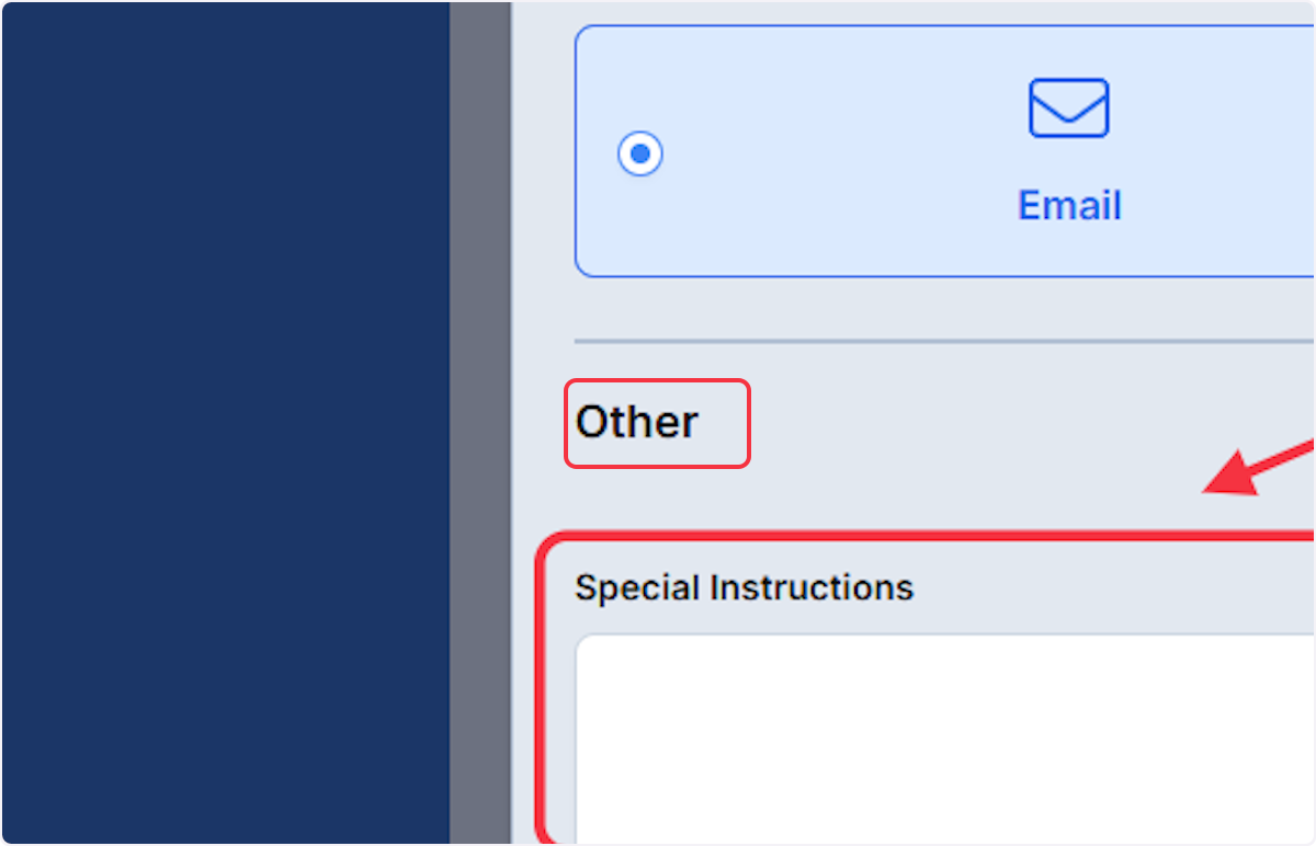 Lastly, we can include any special instructions we wish to convey to our Service Providers in this section. 