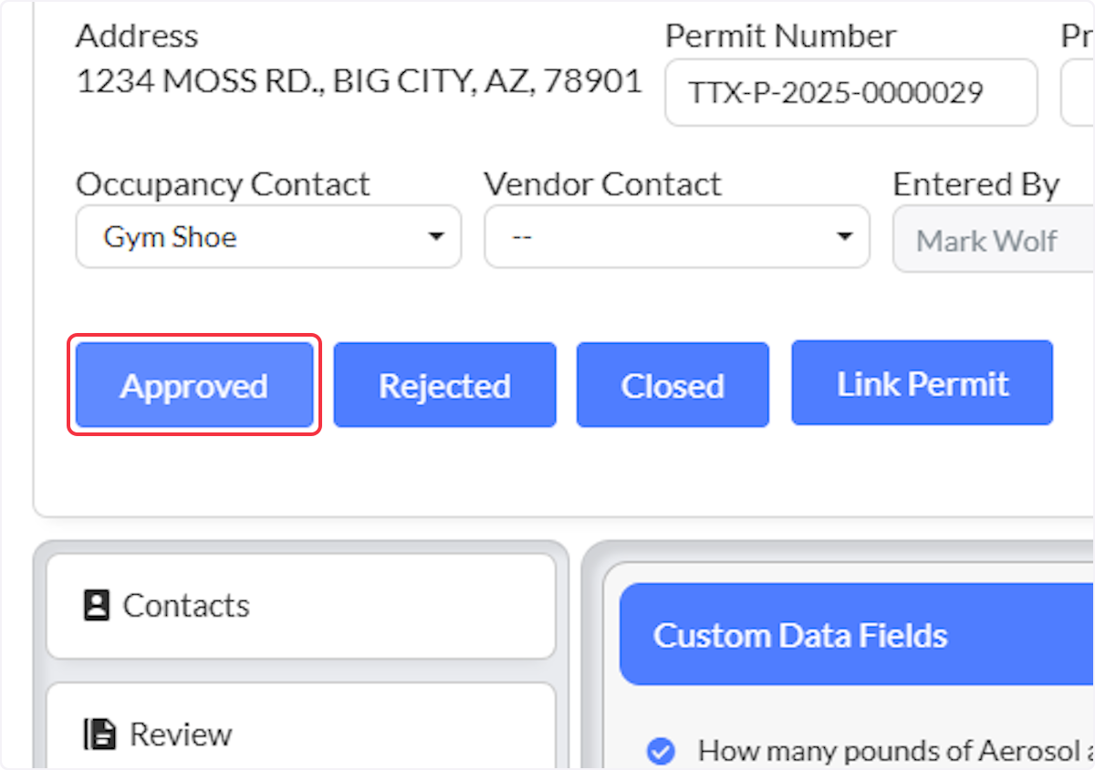 Complete all needed items for the Permit and then Click on Approved.