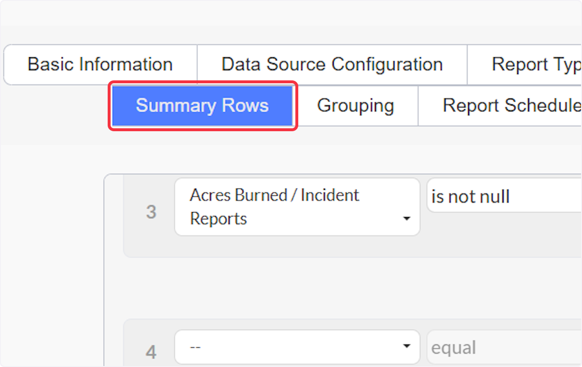 Once you have added all of your Criteria, you are ready to move on to the Summary Rows tab or the Grouping tab.