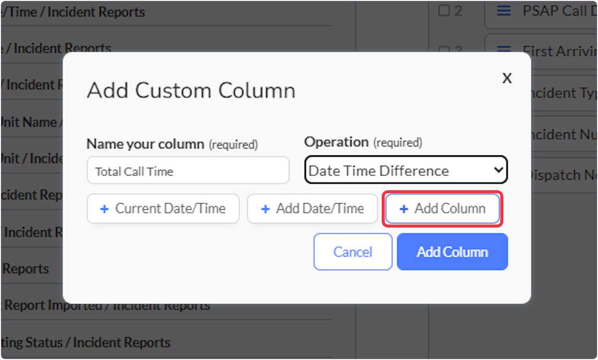 Depending on the type of Operation you selected, you will now add fields or Columns to calculate from. Adding a Column allows you to choose any field from your Data Source Configuration.