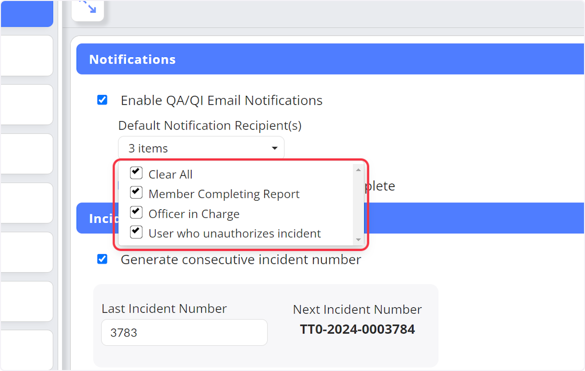 From the dropdown select who will receive an email notification when an incident is marked incomplete.