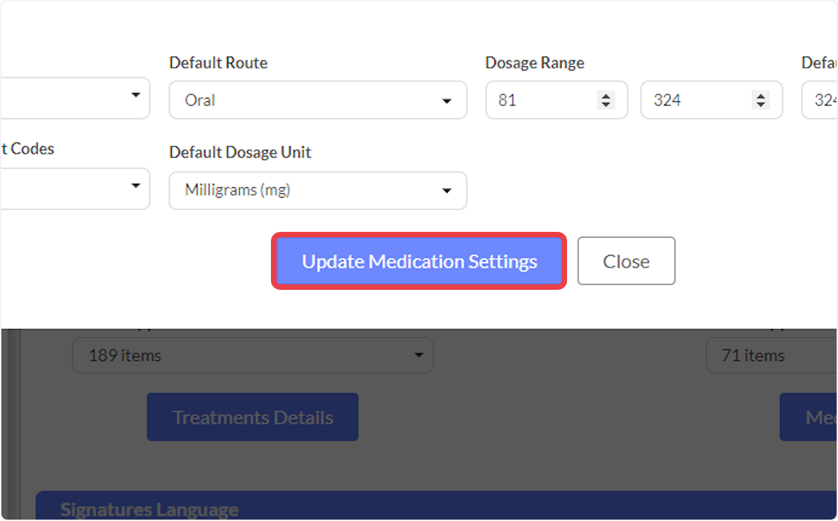 Click on Update Medication Settings to save your work.
